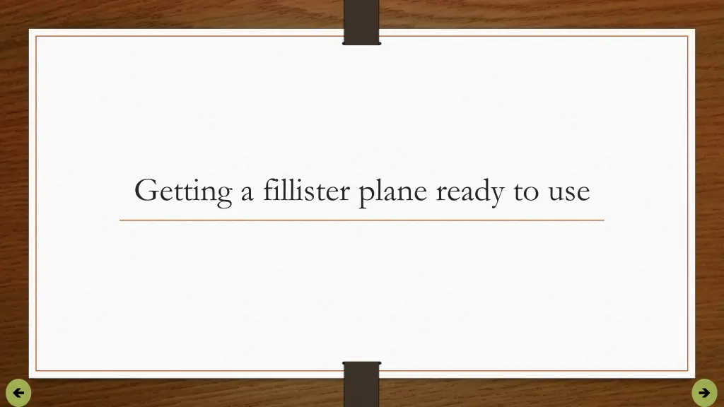 getting a fillister plane ready to use