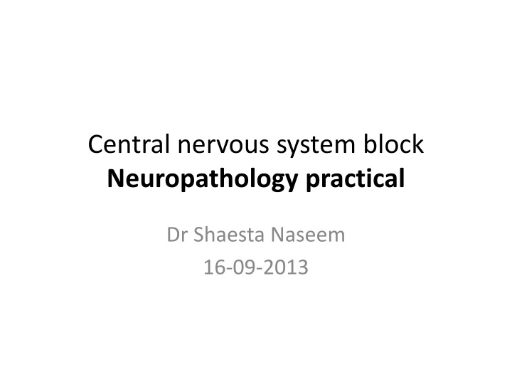 central nervous system block neuropathology