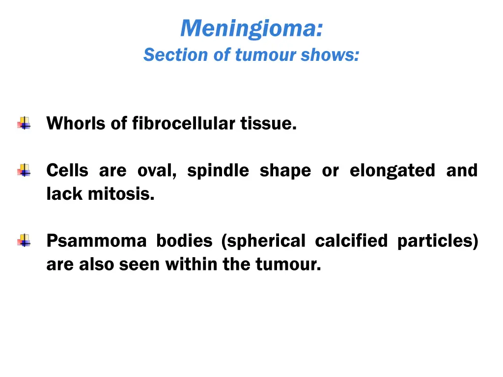 meningioma section of tumour shows