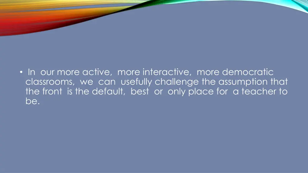 in our more active more interactive more