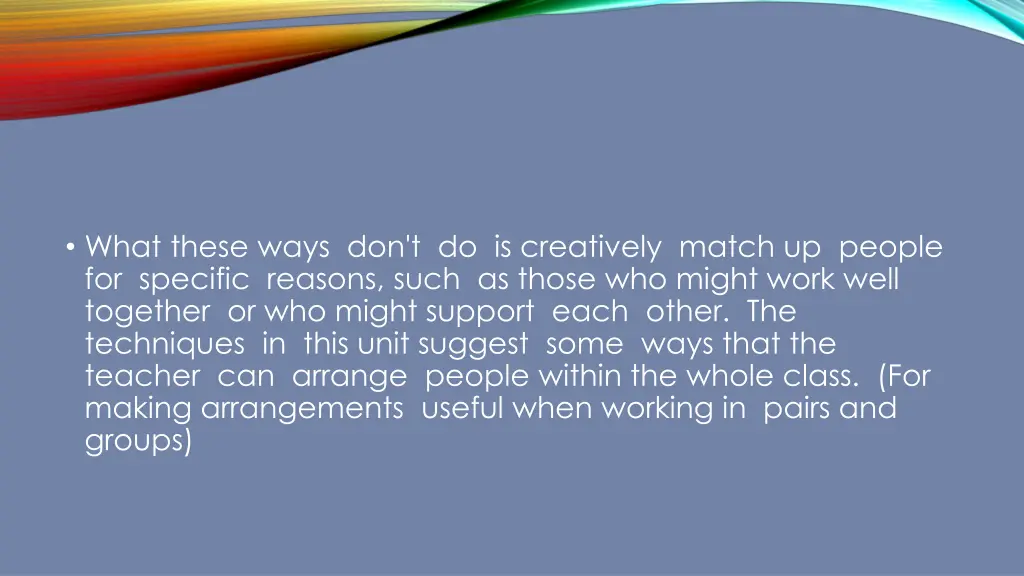 what these ways don t do is creatively match