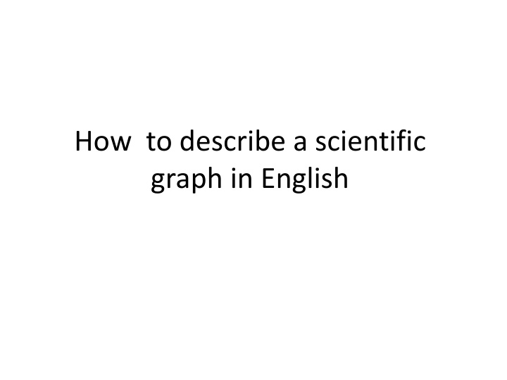 how to describe a scientific graph in english