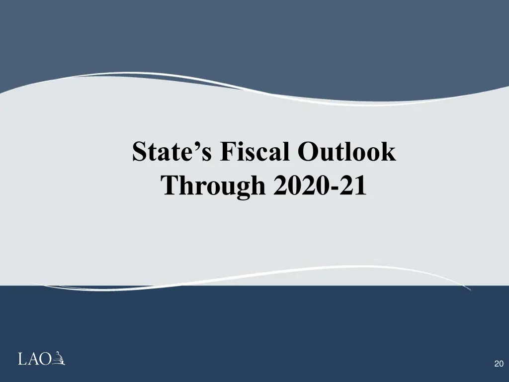 state s fiscal outlook through 2020 21