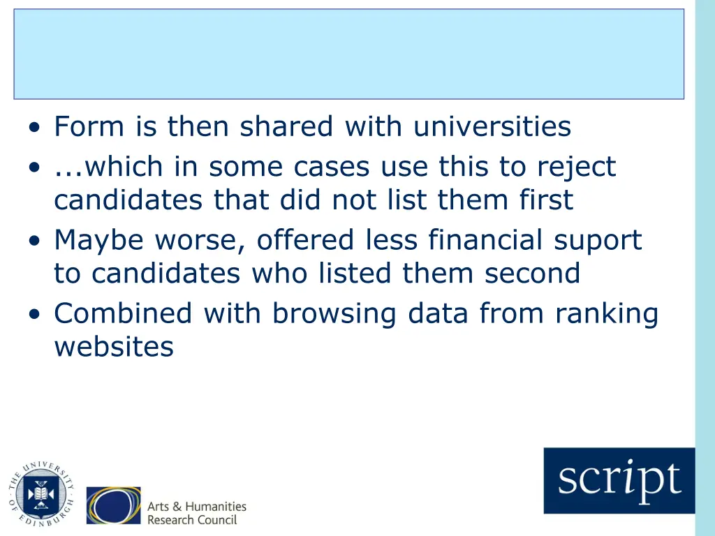 form is then shared with universities which
