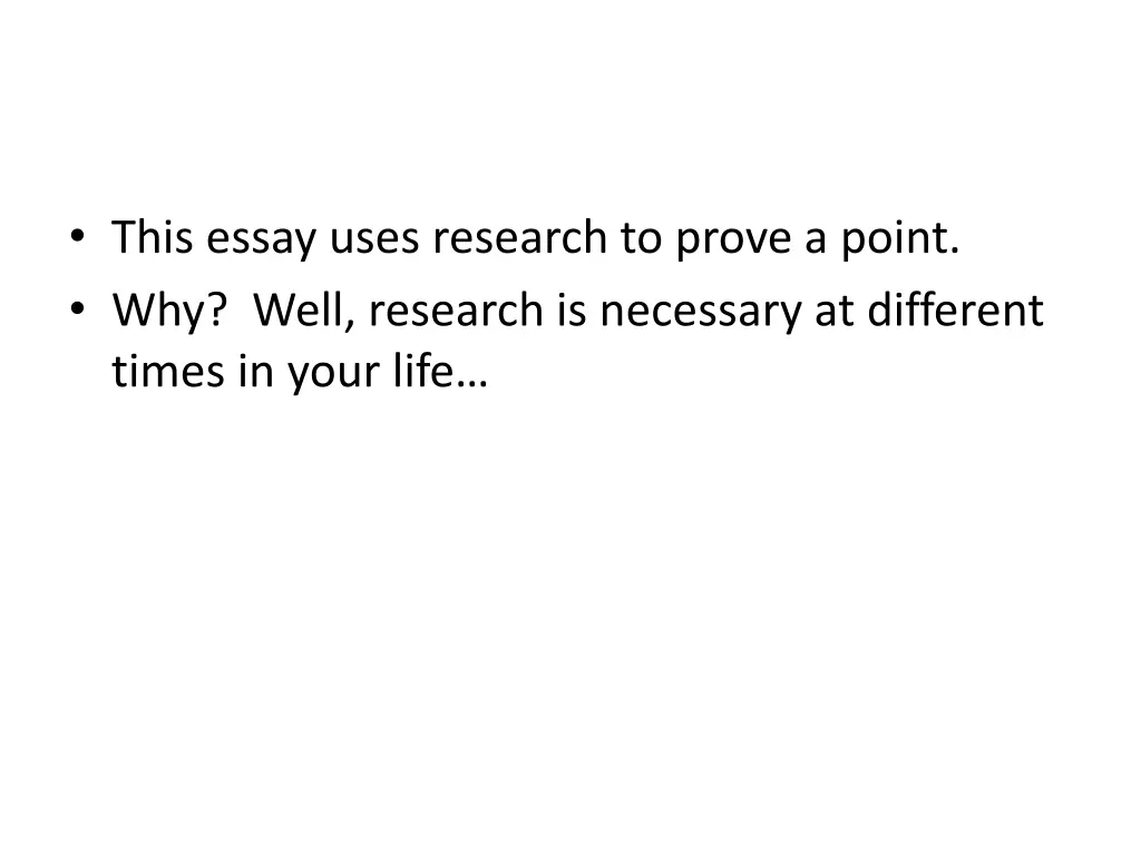 this essay uses research to prove a point