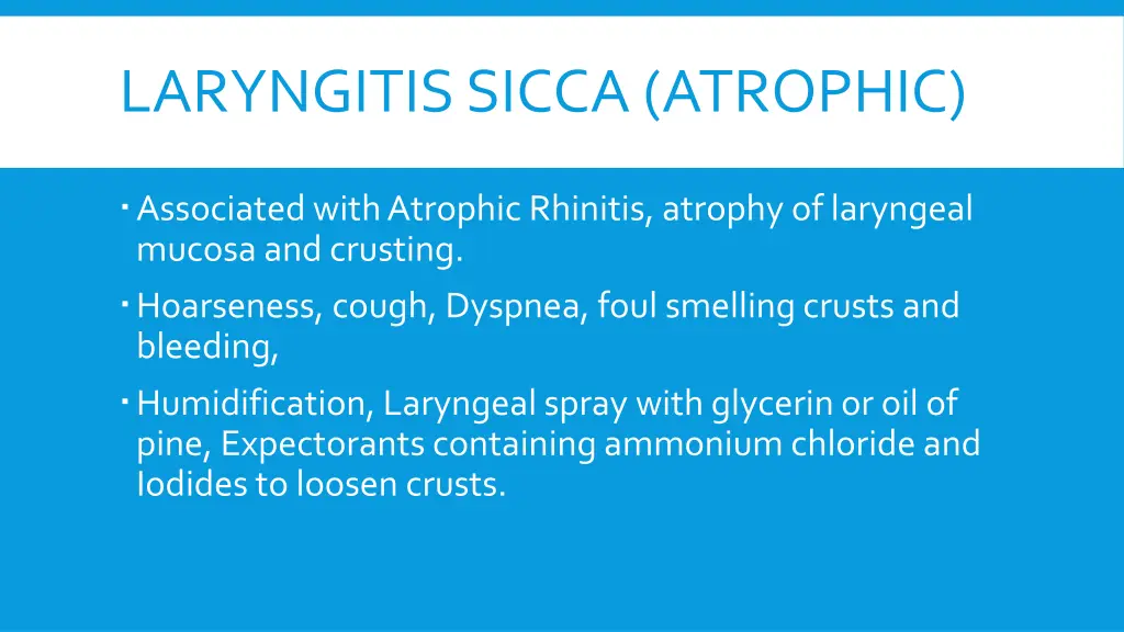 laryngitis sicca atrophic