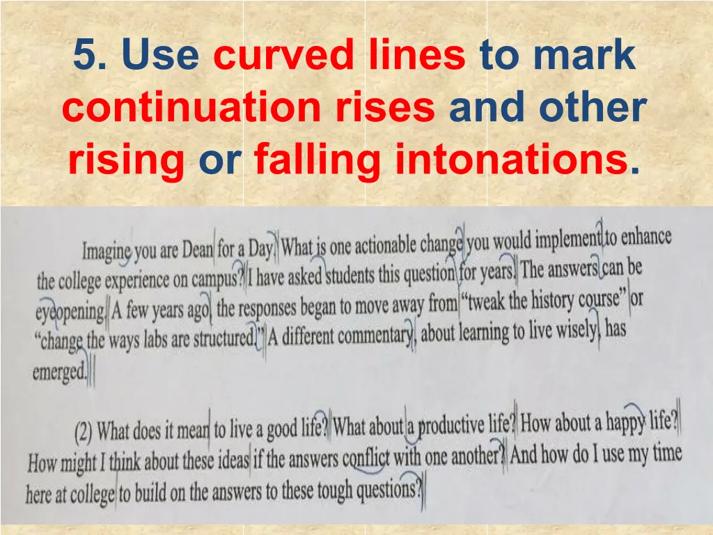 5 use curved lines to mark continuation rises