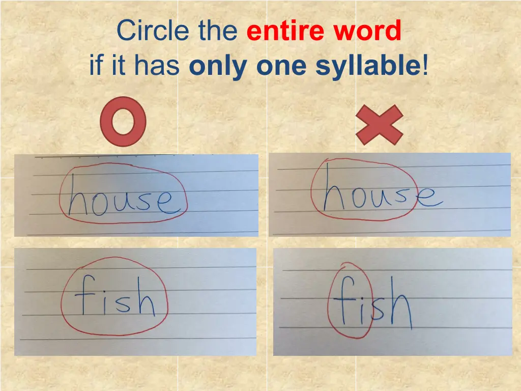 circle the entire word if it has only one syllable