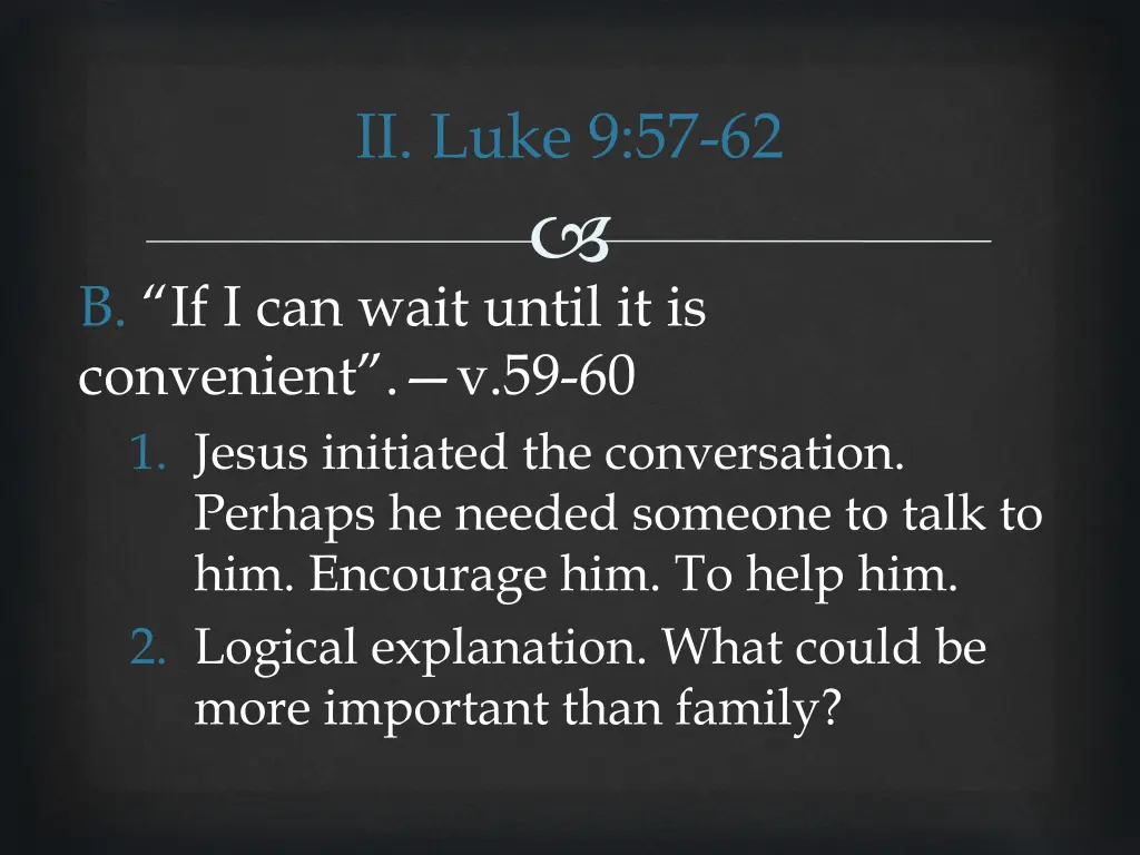 ii luke 9 57 62 10