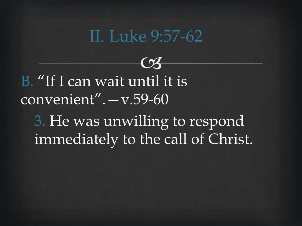 ii luke 9 57 62 11