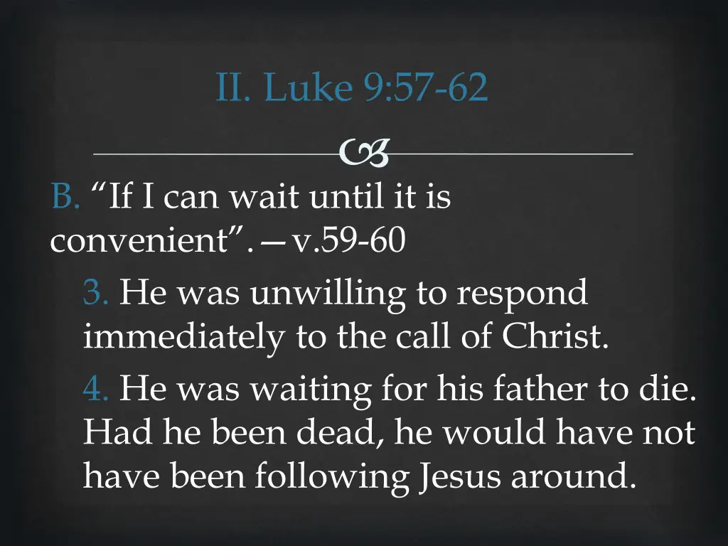 ii luke 9 57 62 12