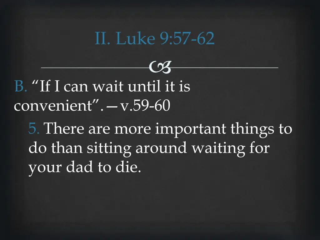 ii luke 9 57 62 13