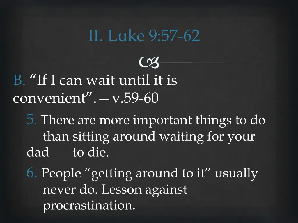 ii luke 9 57 62 14