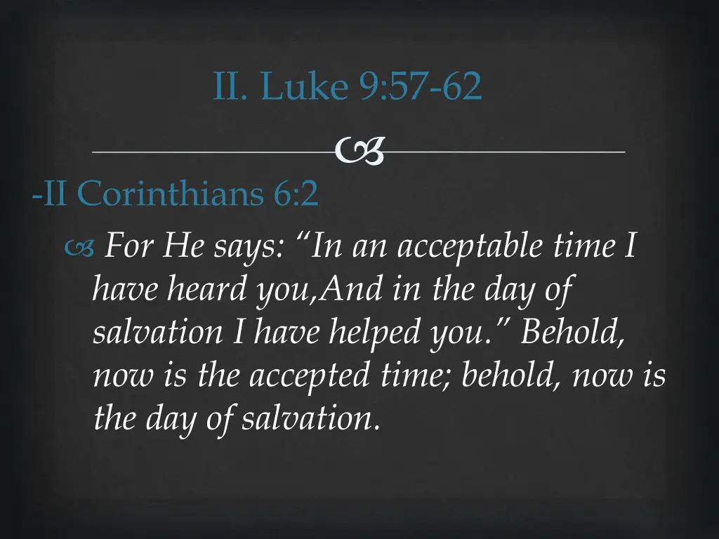 ii luke 9 57 62 15