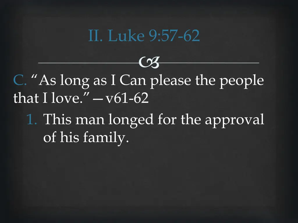 ii luke 9 57 62 17