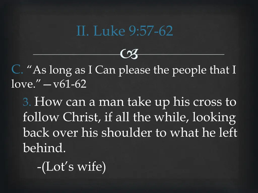 ii luke 9 57 62 19