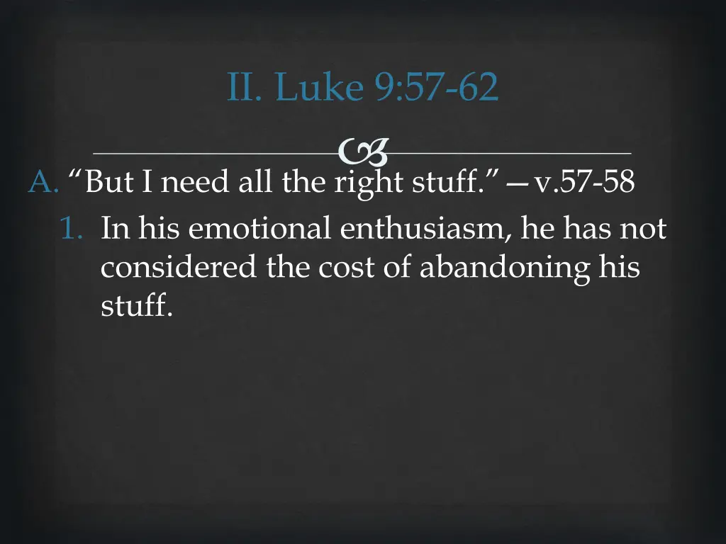 ii luke 9 57 62 2
