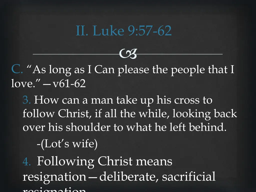 ii luke 9 57 62 20