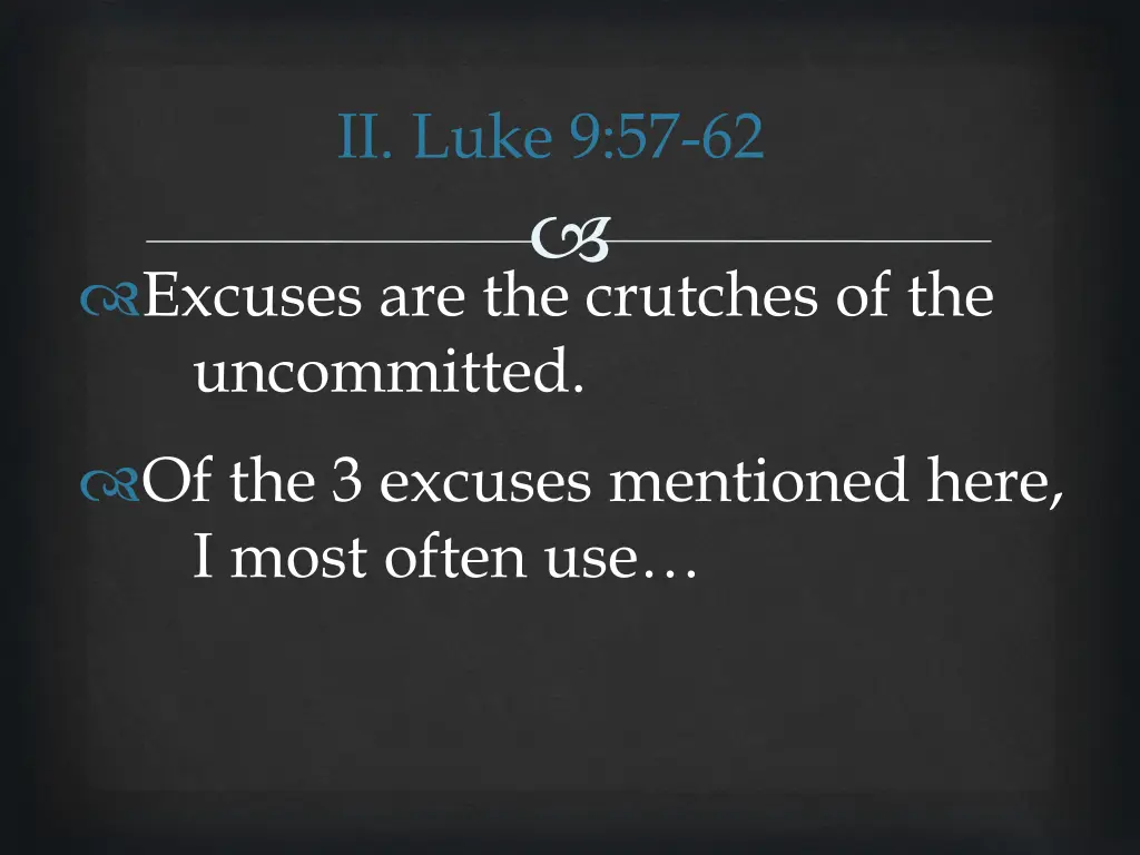 ii luke 9 57 62 23