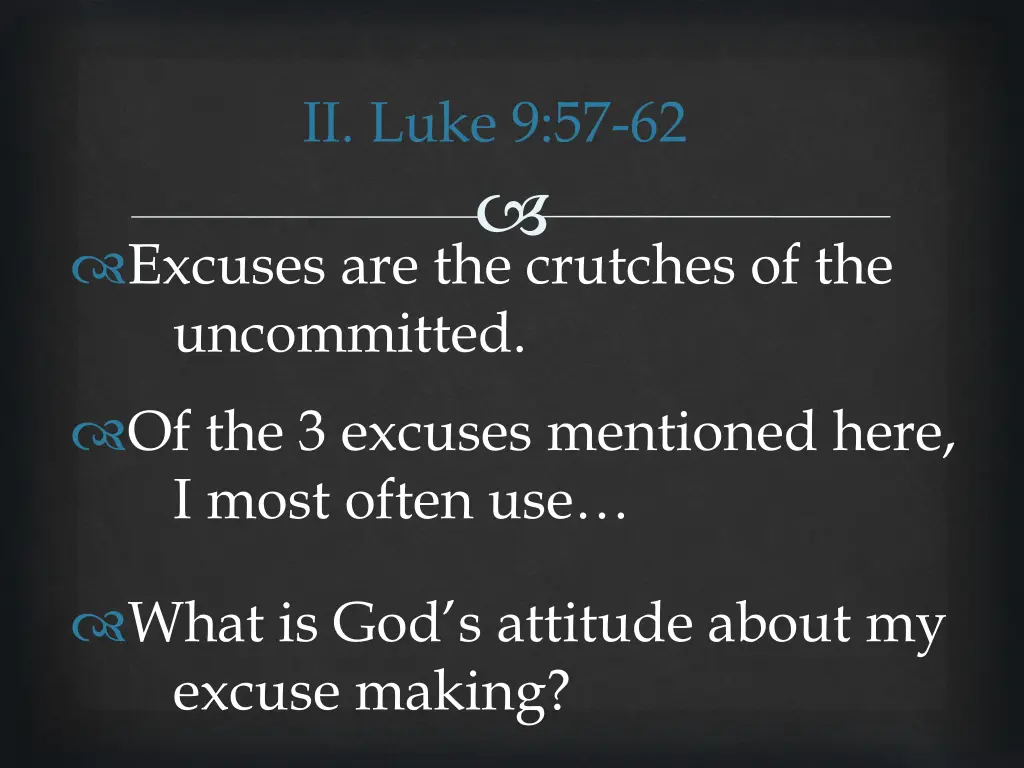 ii luke 9 57 62 24