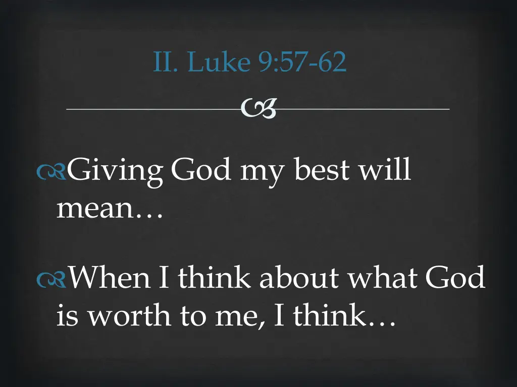 ii luke 9 57 62 25