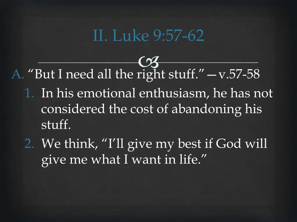 ii luke 9 57 62 3