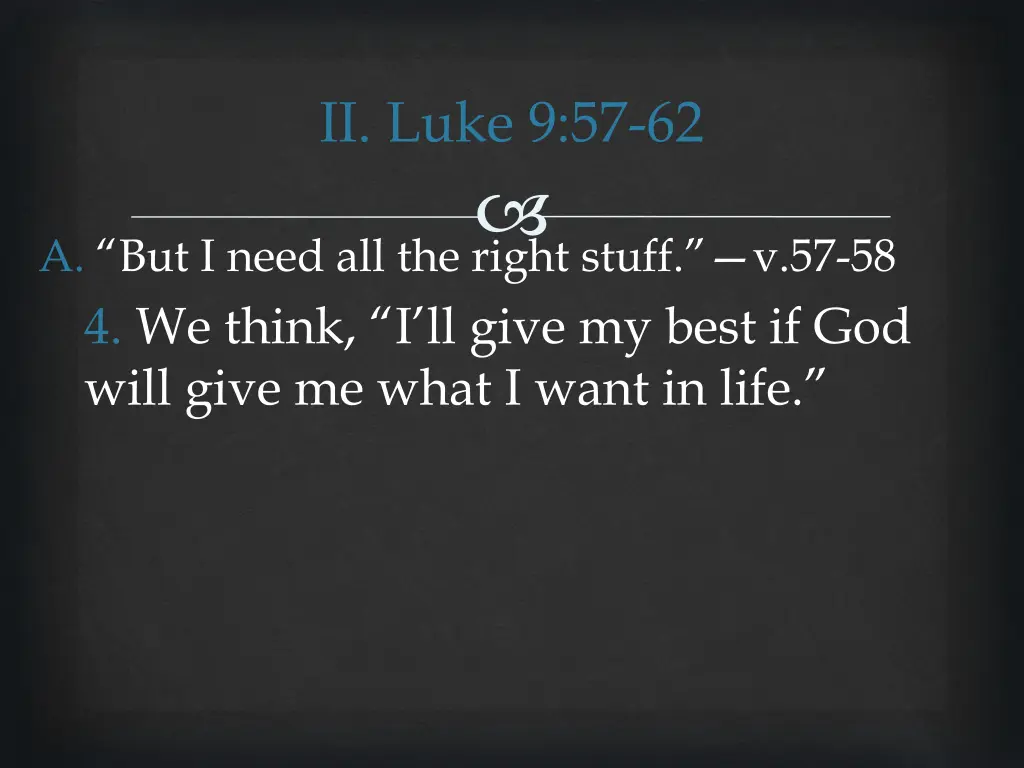 ii luke 9 57 62 5