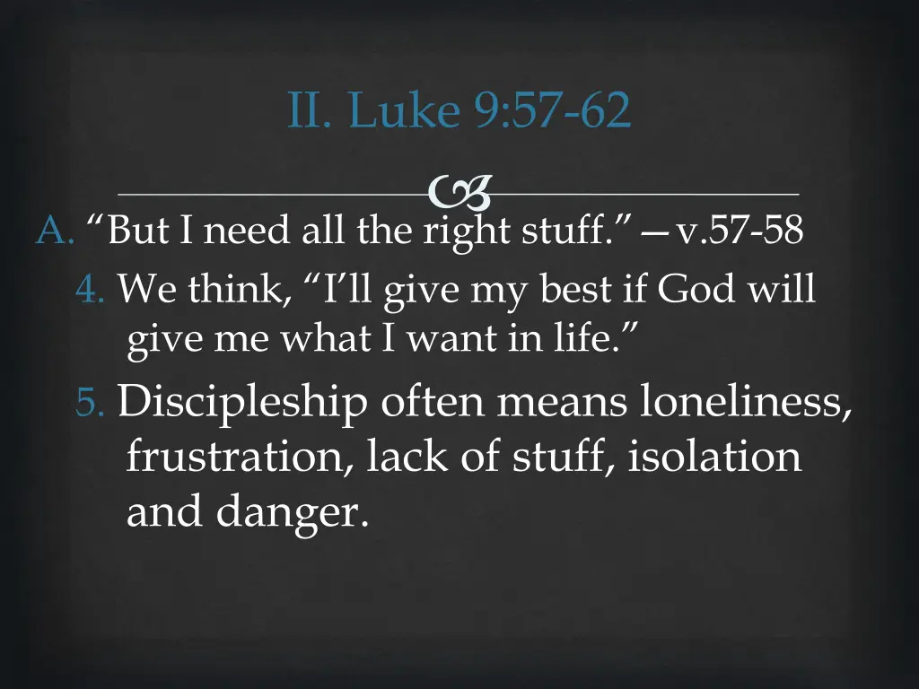 ii luke 9 57 62 6