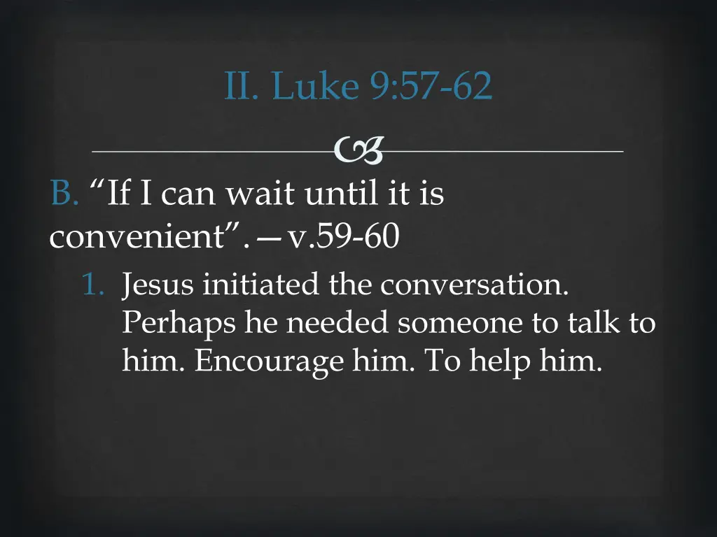 ii luke 9 57 62 9