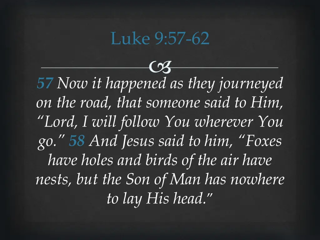 luke 9 57 62