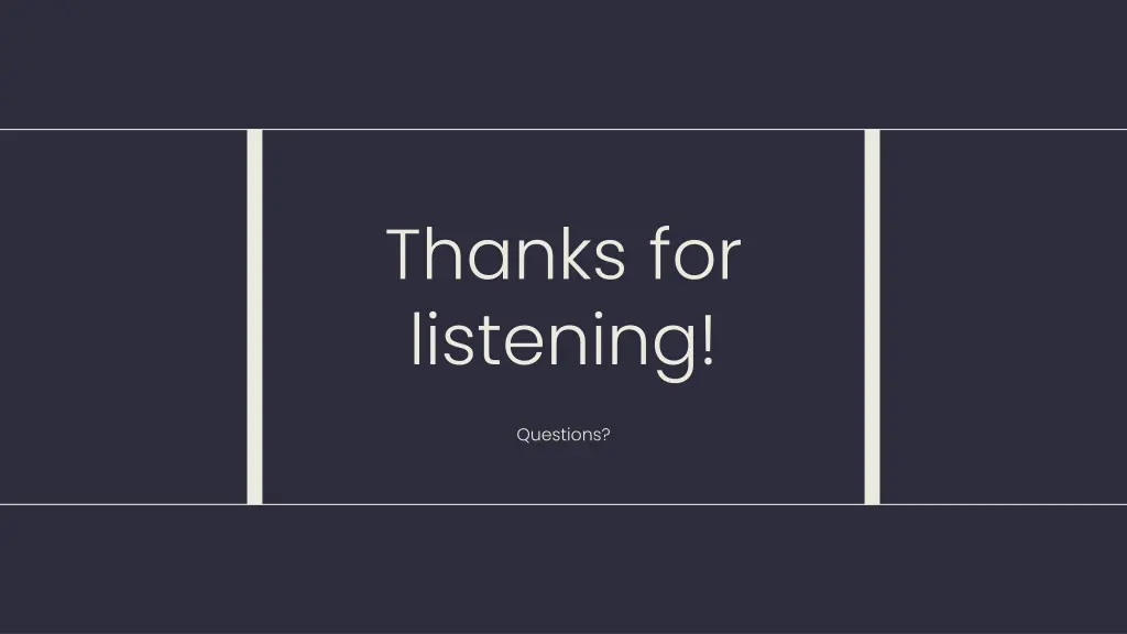 thanks for listening