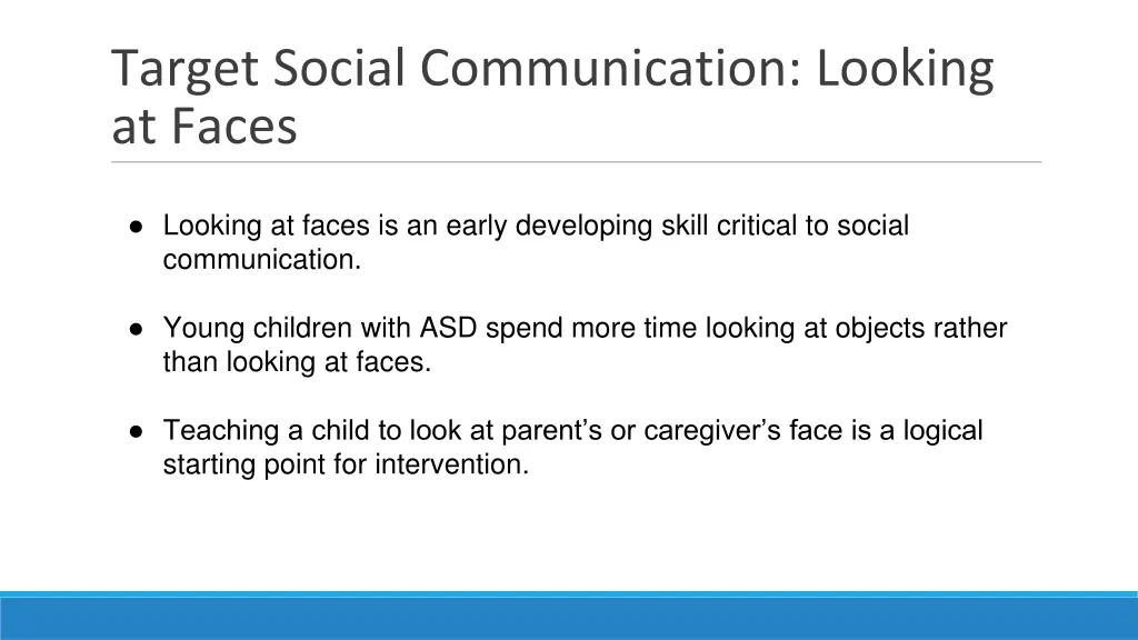 target social communication looking at faces