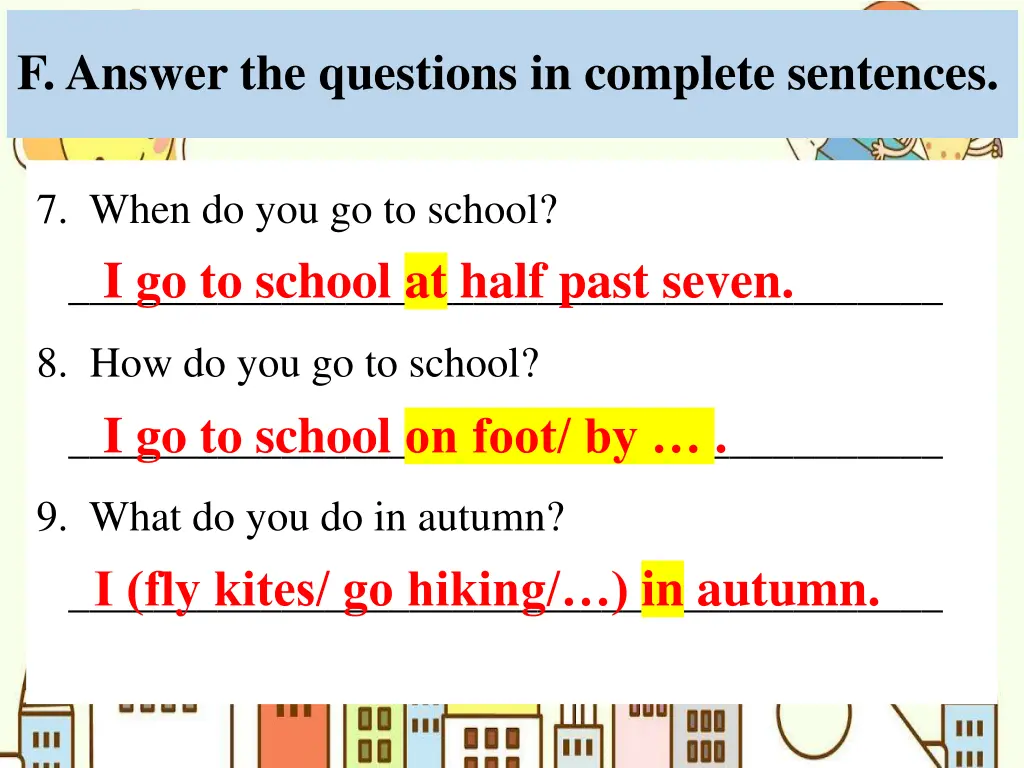 f answer the questions in complete sentences 2
