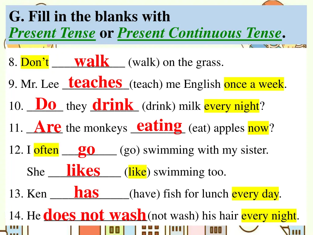 g fill in the blanks with present tense 1
