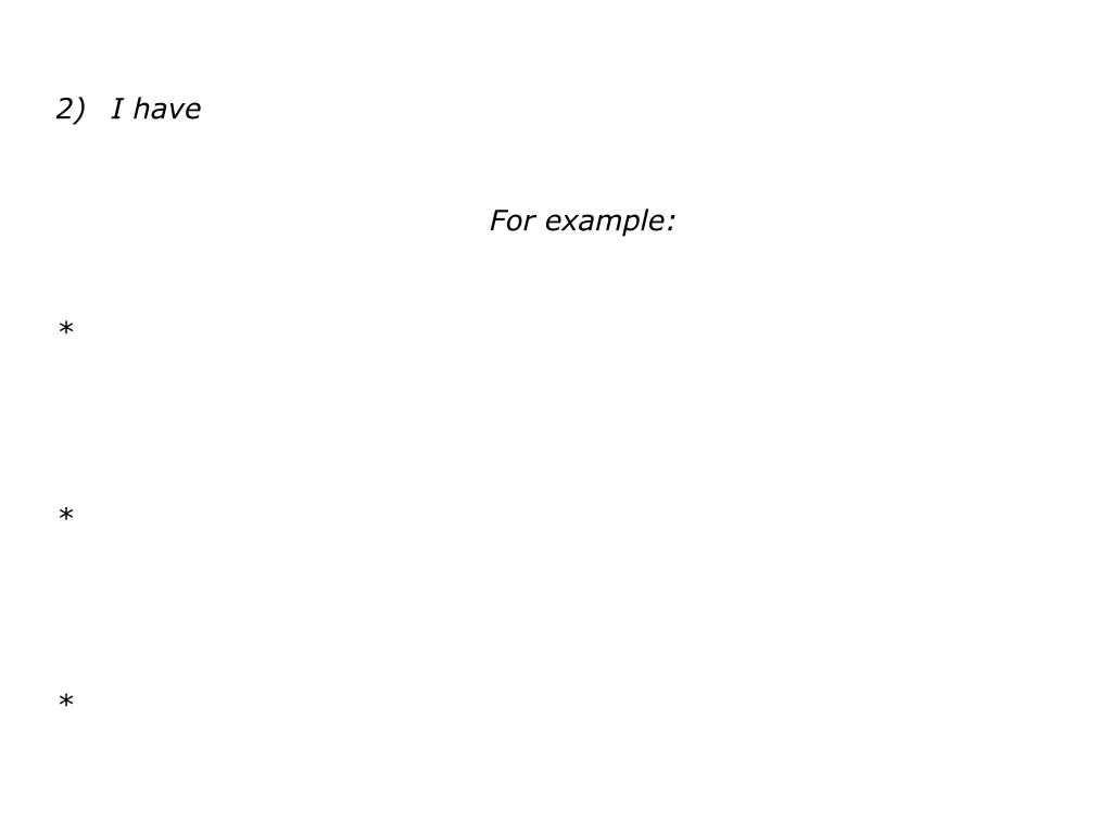 2 i have