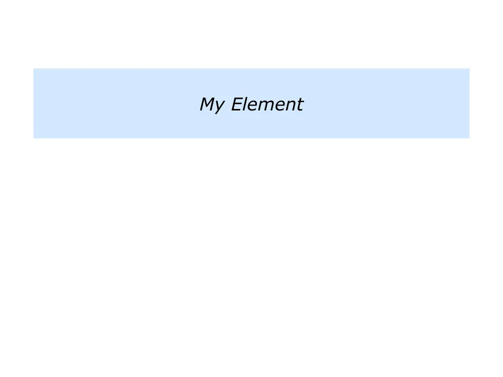 my element
