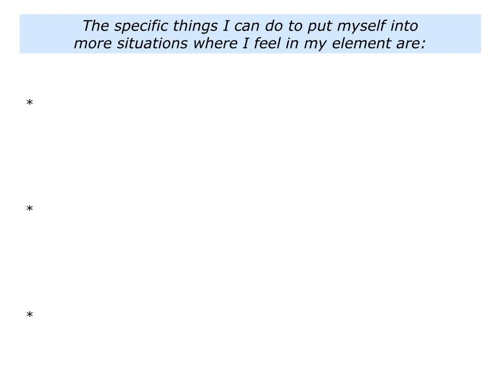 the specific things i can do to put myself into