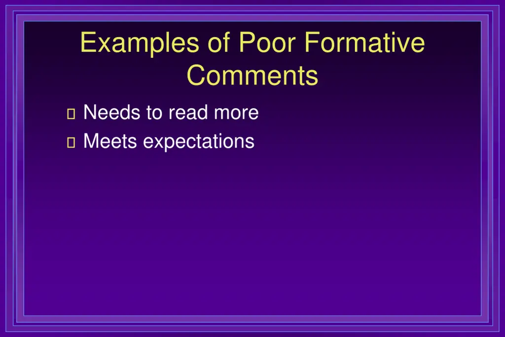 examples of poor formative comments needs to read