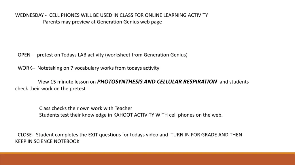 wednesday cell phones will be used in class