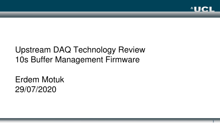 upstream daq technology review 10s buffer