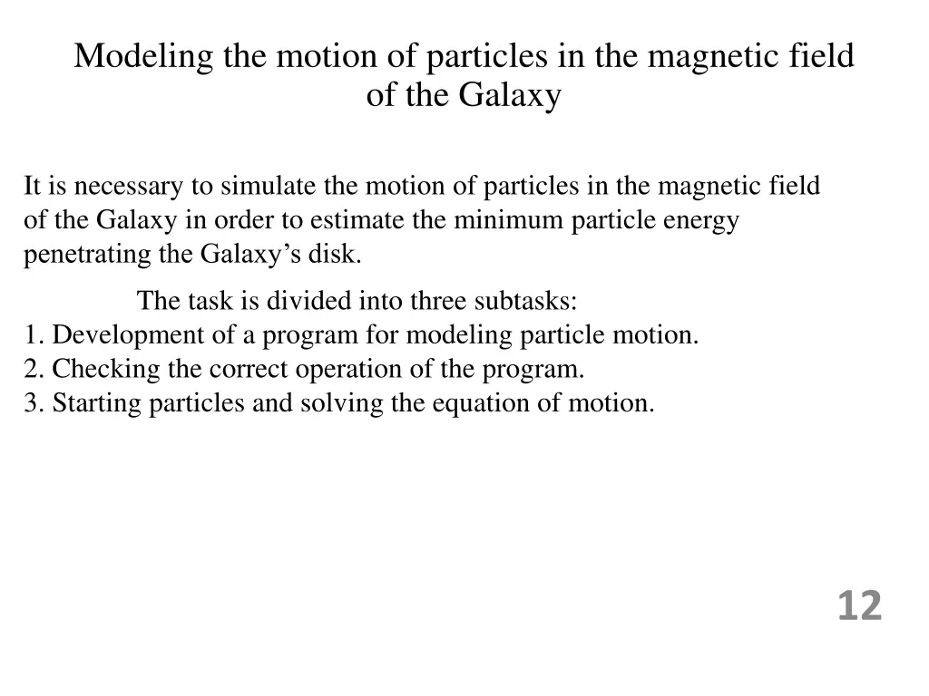 modeling the motion of particles in the magnetic