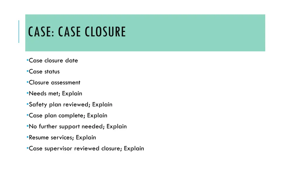 case case closure