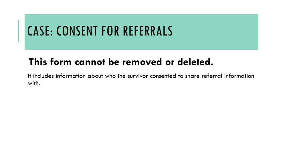 case consent for referrals