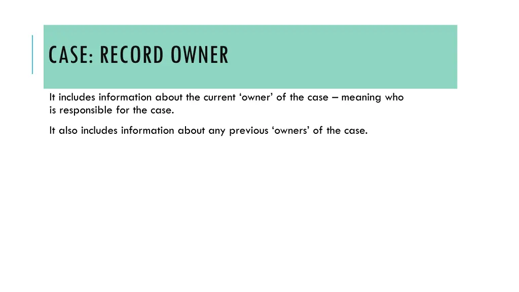 case record owner