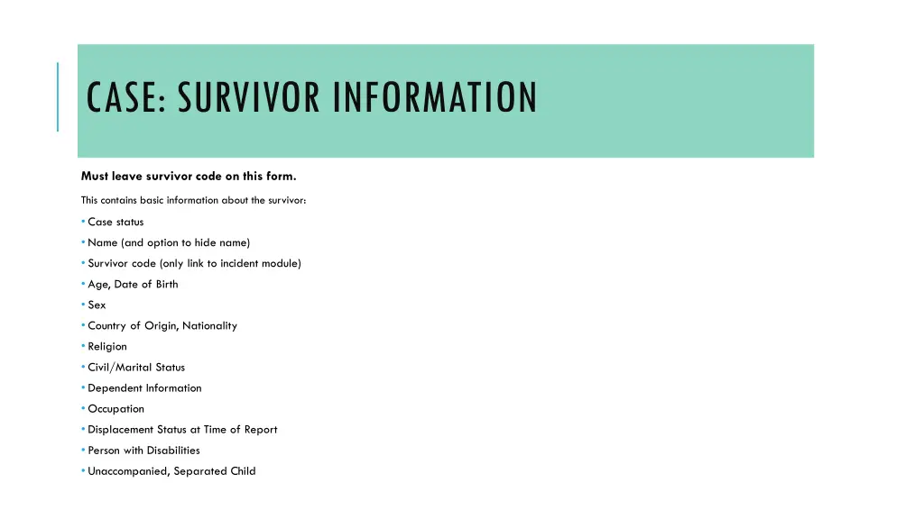 case survivor information
