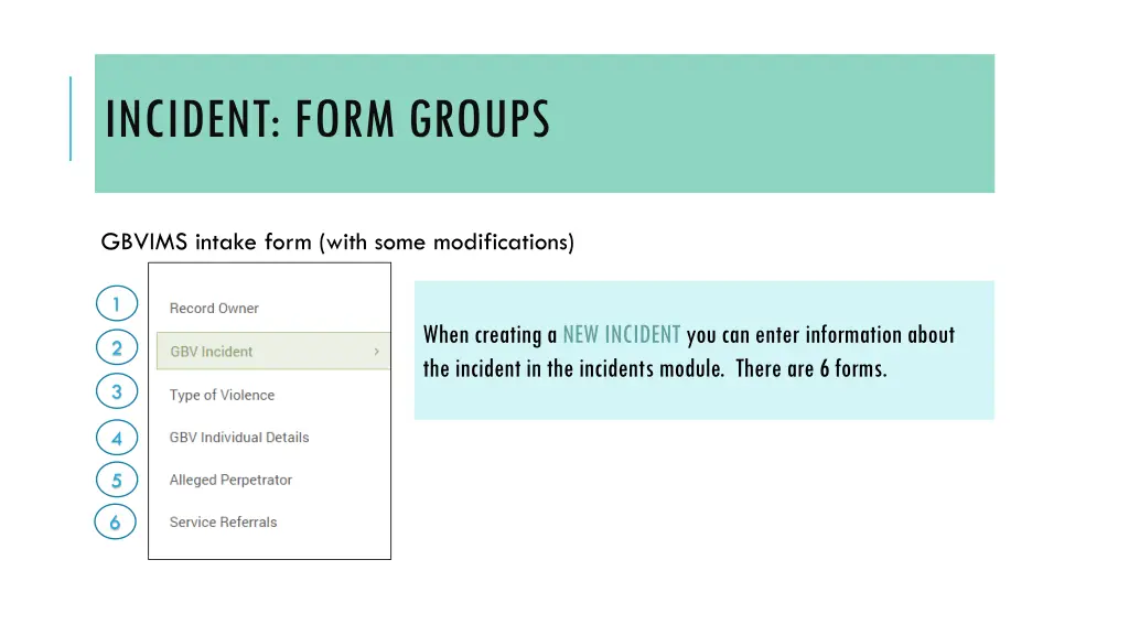 incident form groups