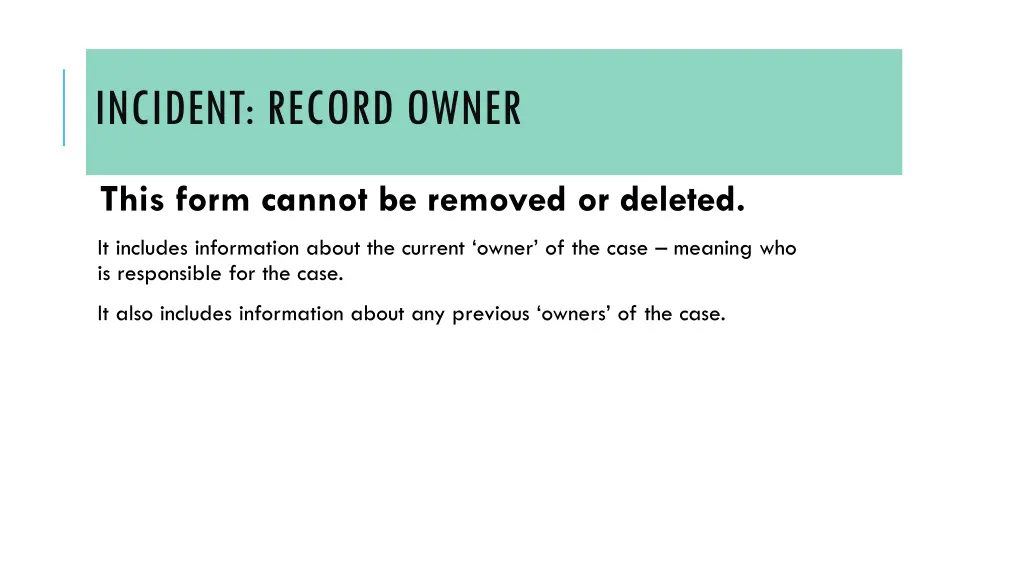 incident record owner