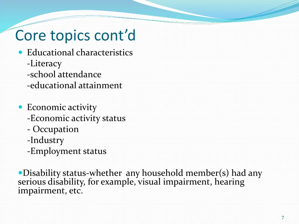 core topics cont d educational characteristics