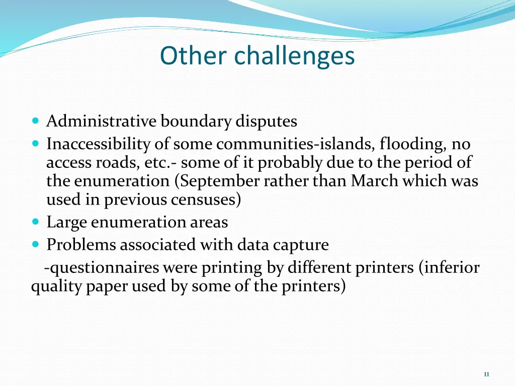 other challenges
