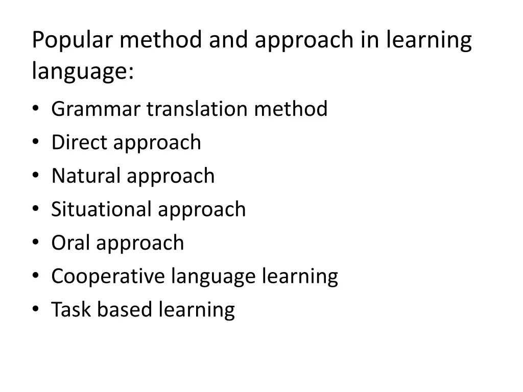 popular method and approach in learning language